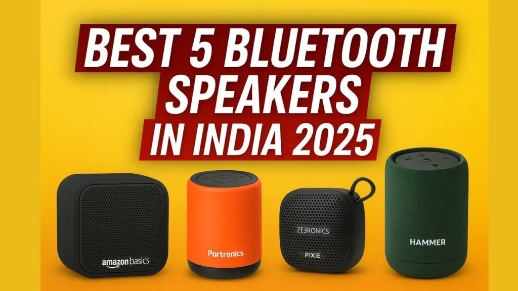 Best 5 Bluetooth Speakers in India 2025