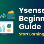 Ysense Beginners Guide – Start Earning Now